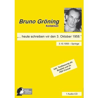 &quot;... heute schreiben wir den 3. Oktober 1958.&quot;