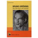 Dr. Horst Mann: Bruno Gröning - Sein Wort bannt die...