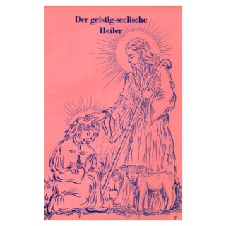 Der geistig-seelische Heiler 7/1960